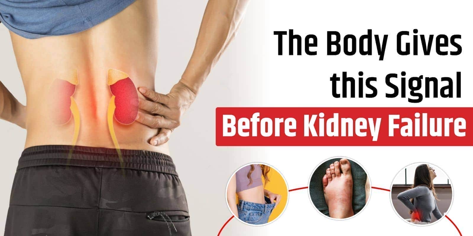 The Body Gives this Signal Before Kidney Failure